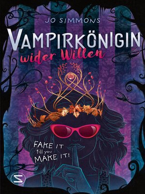 cover image of Vampirkönigin wider Willen. Fake it till you make it